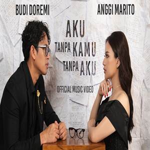 Budi Doremi, Anggi Marito Aku Tanpa Kamu Tanpa Aku Cover mp3