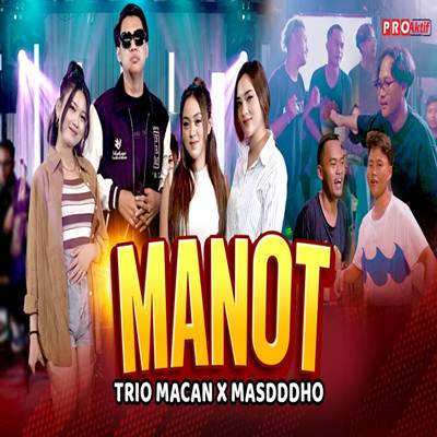 Trio Macan X Masdddho - Trio Macan X Masdddho Manot Cover mp3