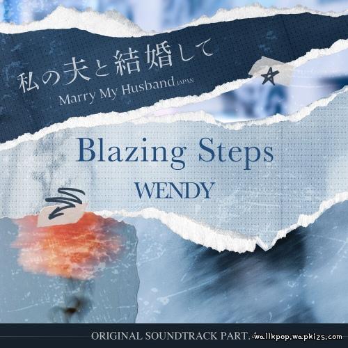 WENDY (Red Velvet) - Blazing Steps Mp3