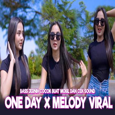 Dj One Day x Melody Viral Bass Jernih