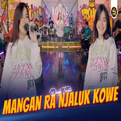 Dinda Teratu Mangan Ra Njaluk Kowe Mp3