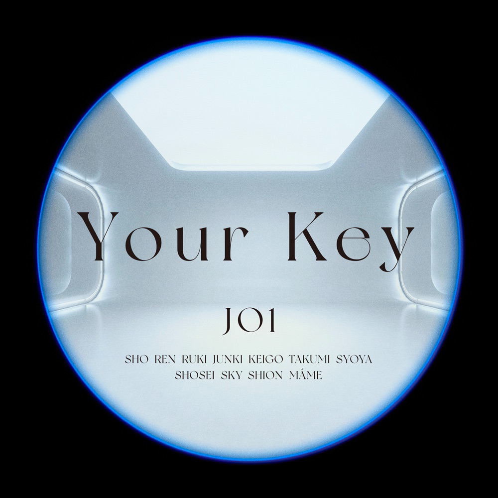 JO1 - Your Key [Opening 2 Nanatsu no Taizai: Mokushiroku no Yonkishi]