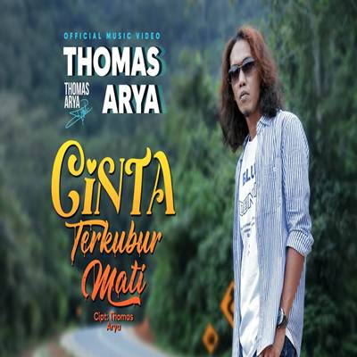 Thomas Arya  Cinta Terkubur Mati Mp3